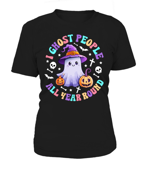 I Ghost People All Year Round Women's T-Shirt