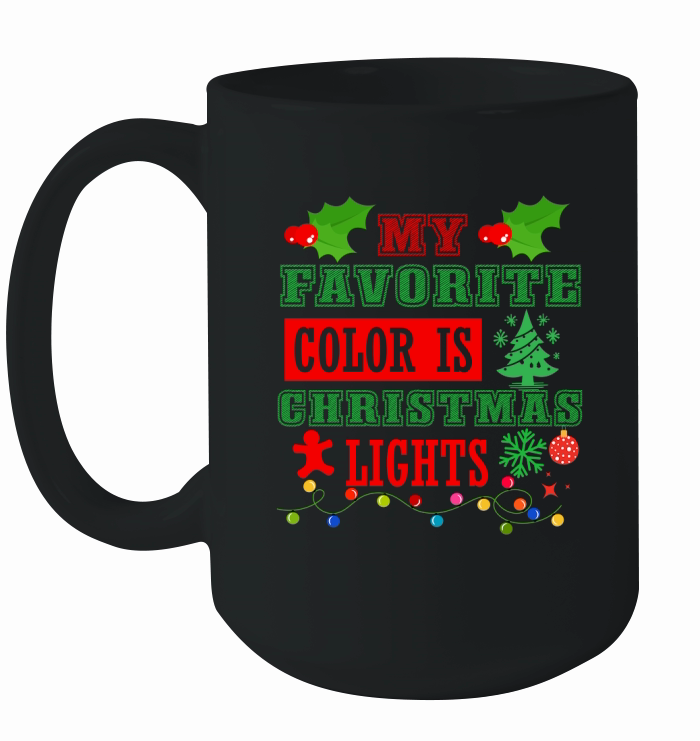 My Favorite Color is Christmas Lights  0 Ceramic Mug