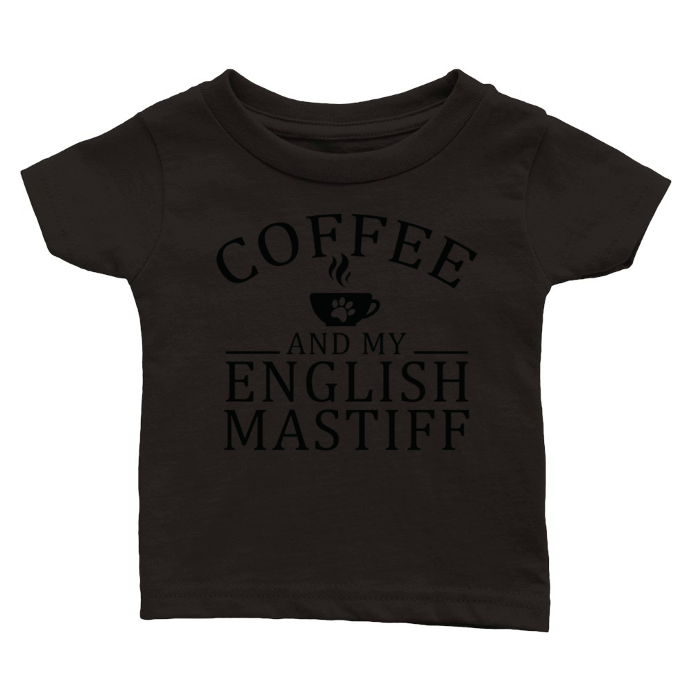 English Mastiff Dog And Coffee Classic Baby Crewneck T-shirt