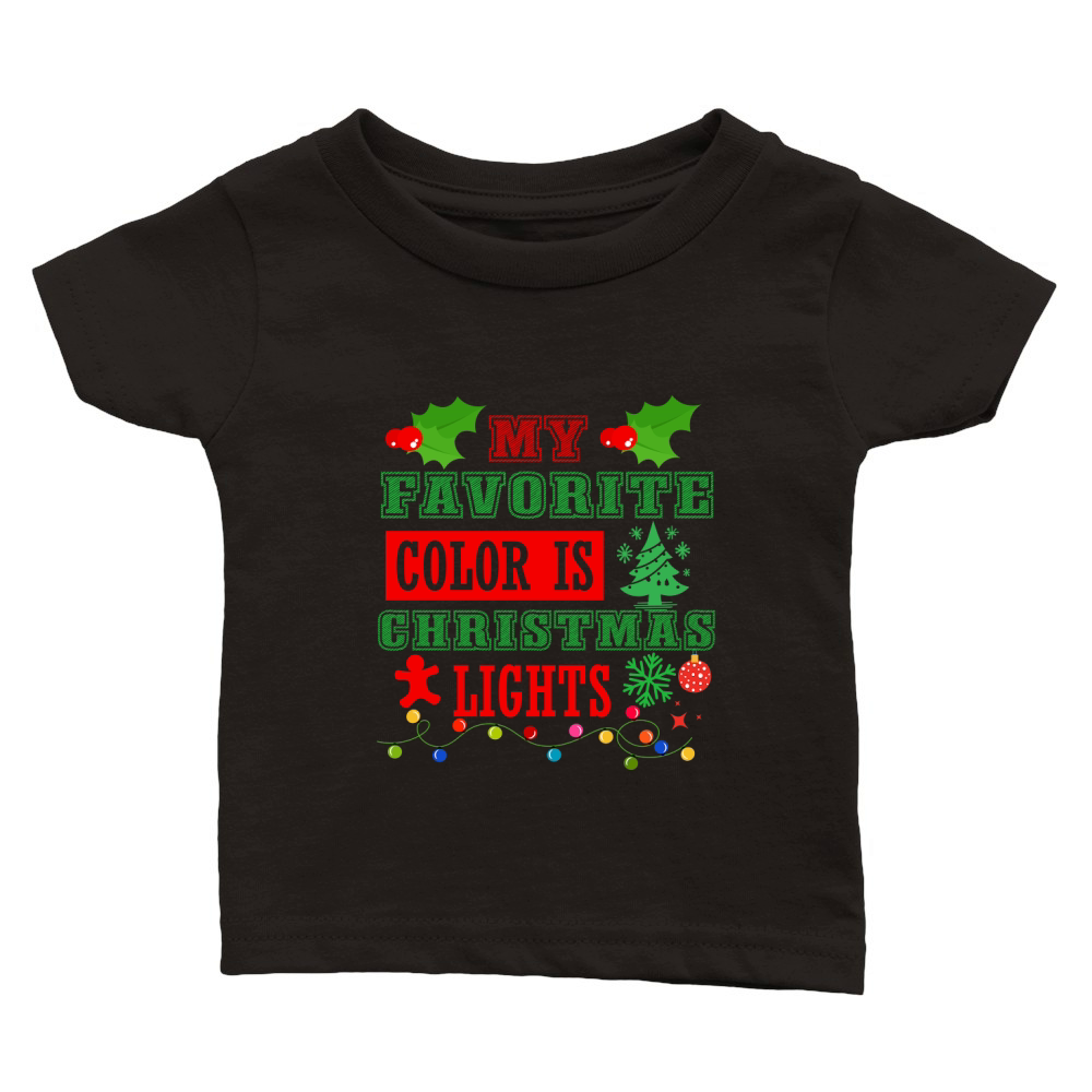 My Favorite Color is Christmas Lights  0 Classic Baby Crewneck T-shirt