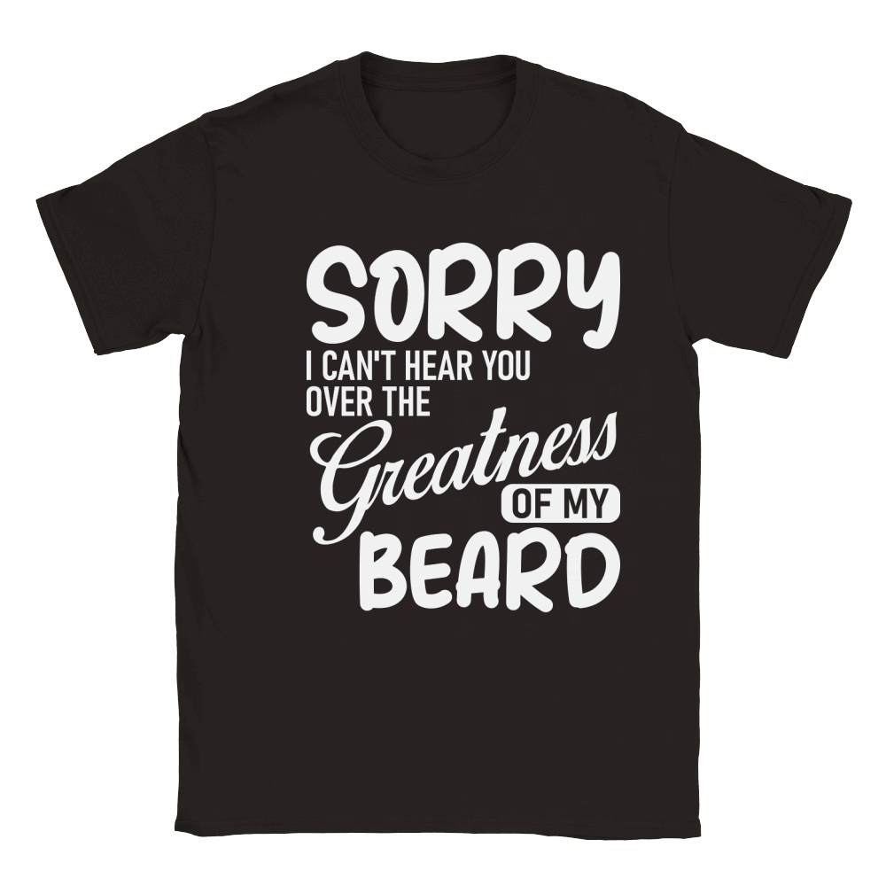 Sorry i cant hear you over the greatness of my beard Classic Kids Crewneck T-shirt