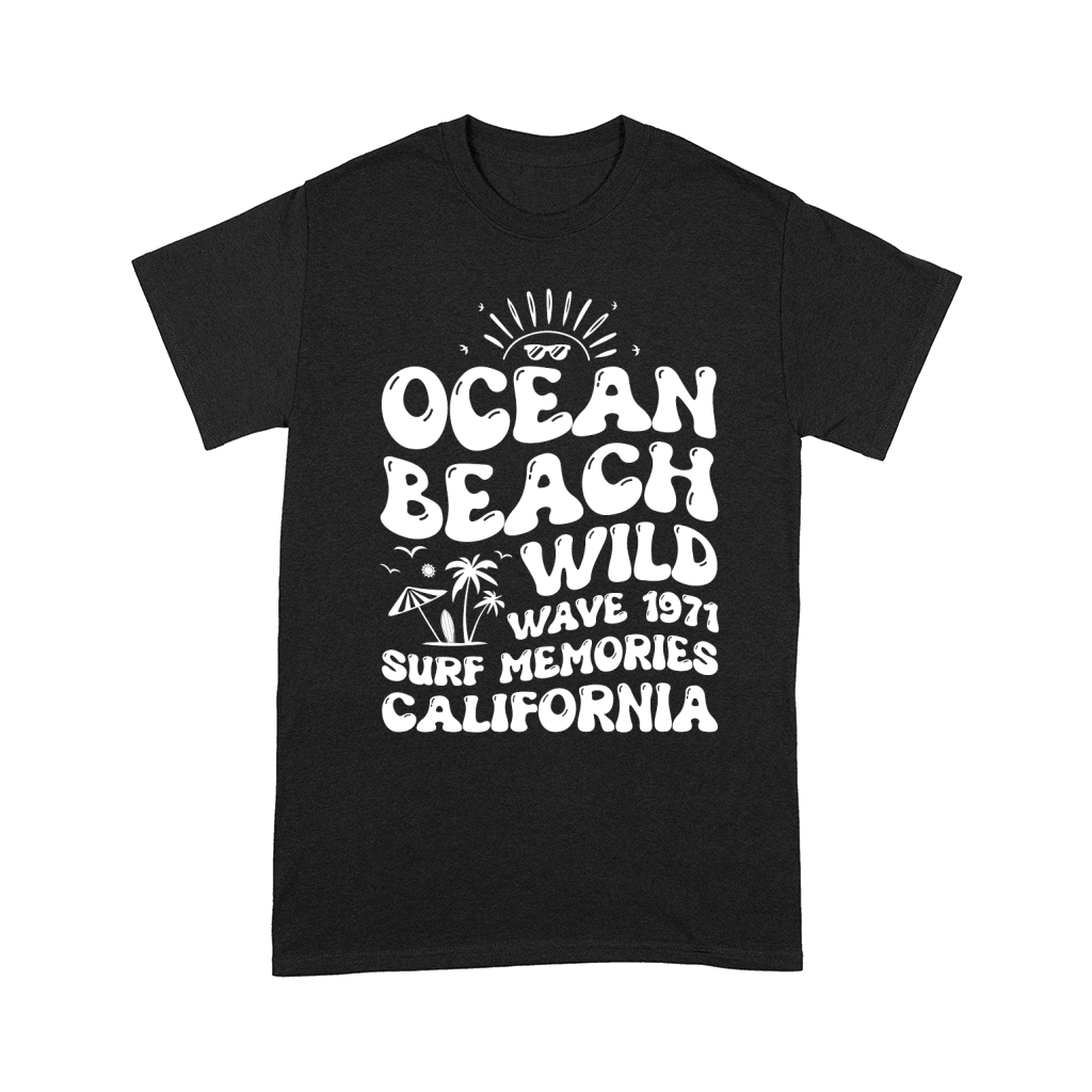 Ocean Beach Wild Wave 1971 Surf Memories California (2) Comfort T-shirt