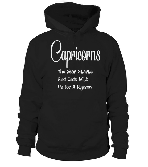Capricorn The Year Starts And Ends Hoodie Unisex