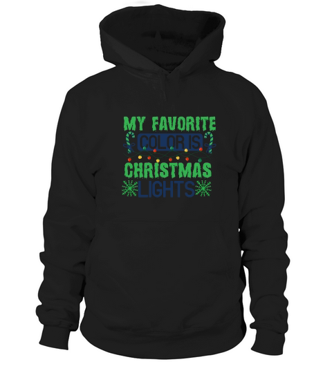 My Favorite Color is Christmas Lights Hoodie Unisex