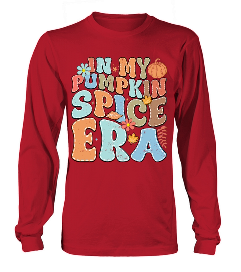 In my pumpkin spice ERA Long sleeved Unisex