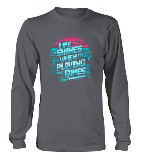 life shines when (1) Long sleeved Unisex