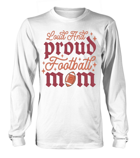 Loud And Proud Football Mom color grunge Long sleeved Unisex