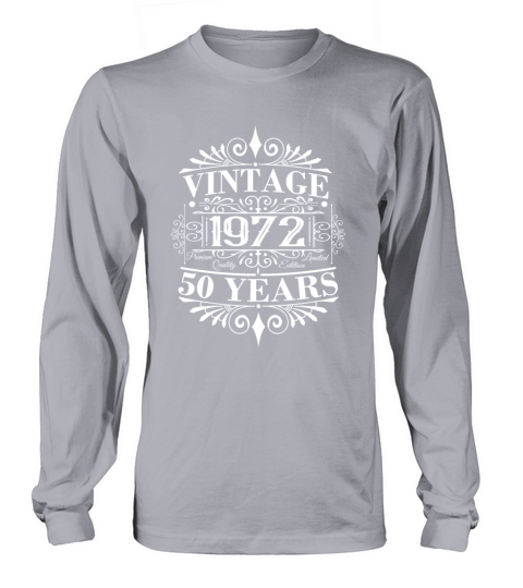 Vintage 1972 Birthday Sayings 50th Birthday Long sleeved Unisex