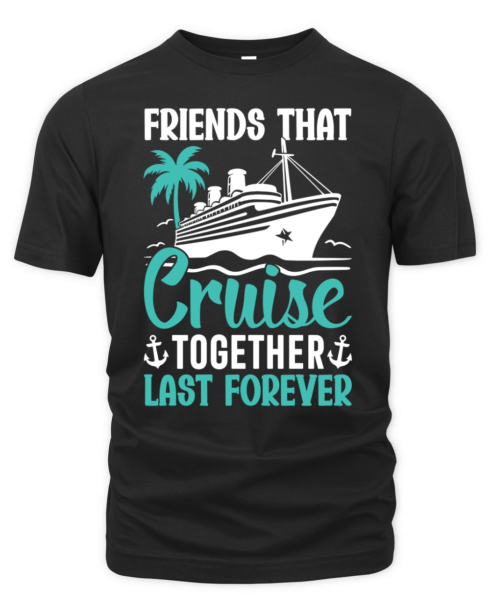 FrienDs that Cruise together LAST Forever Organic Unisex T-shirt