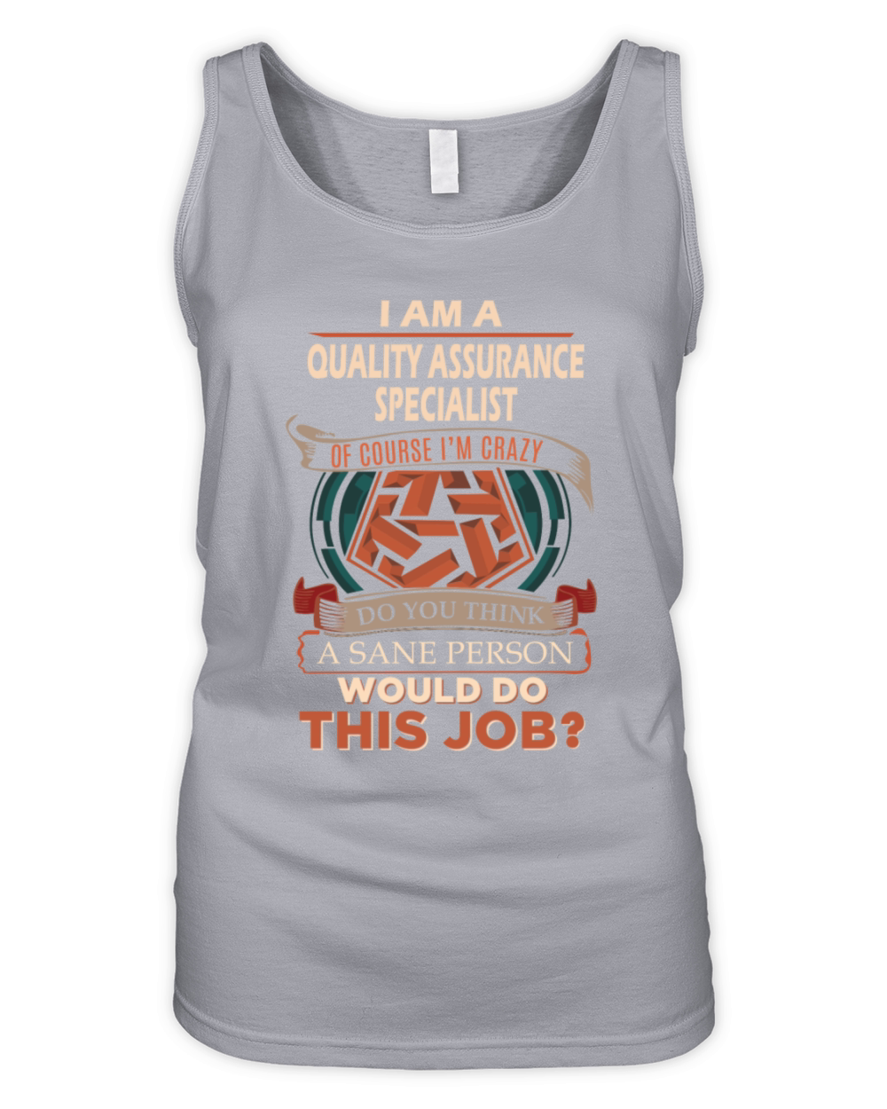 Quality Assurance Specialist T Shirt - Sane Person Organic Women's Tank Top