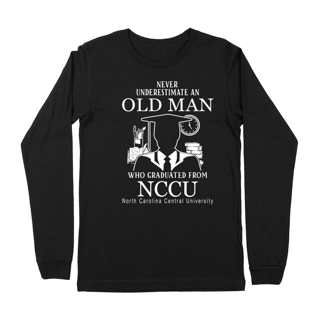 Never Underestimate an Old Man North Carolina Central University Premium Long Sleeve
