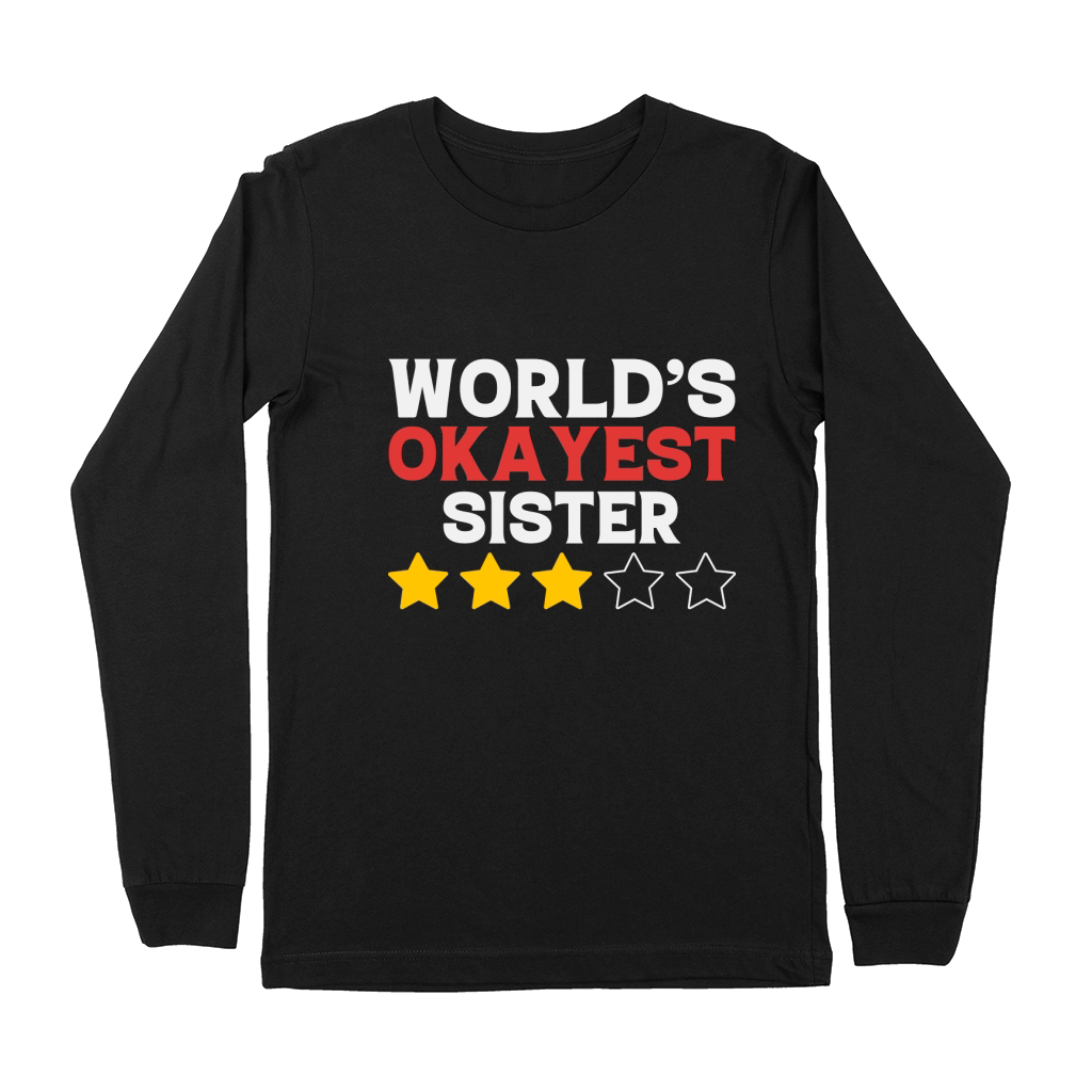 World okayest sister Premium Long Sleeve