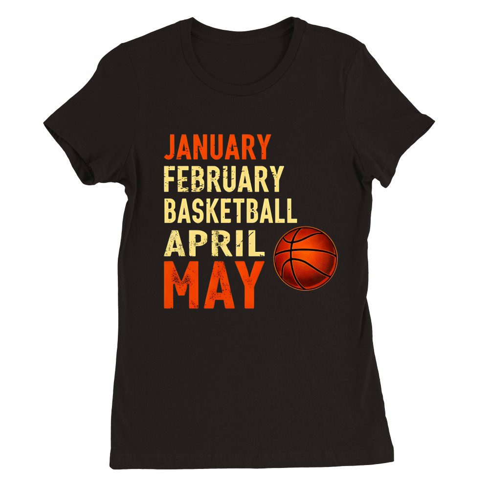 January February Baskeyball Premium Womens Crewneck T-shirt