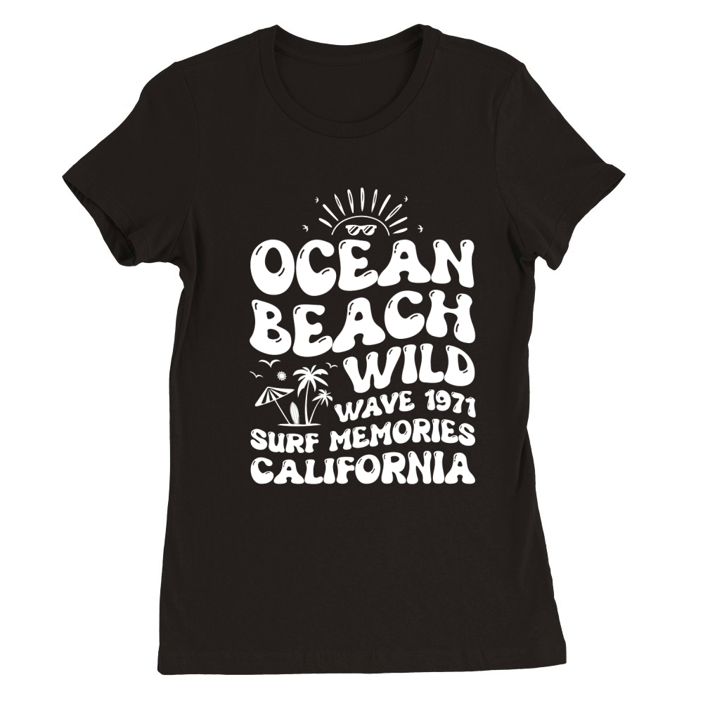 Ocean Beach Wild Wave 1971 Surf Memories California (2) Premium Womens Crewneck T-shirt