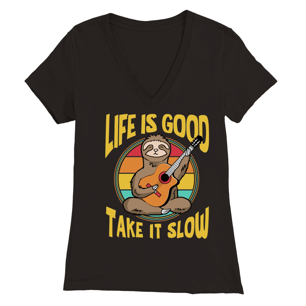 A220315 23 Life Is Good Take It Slow Funny Sloth Premium Womens V-Neck T-shirt