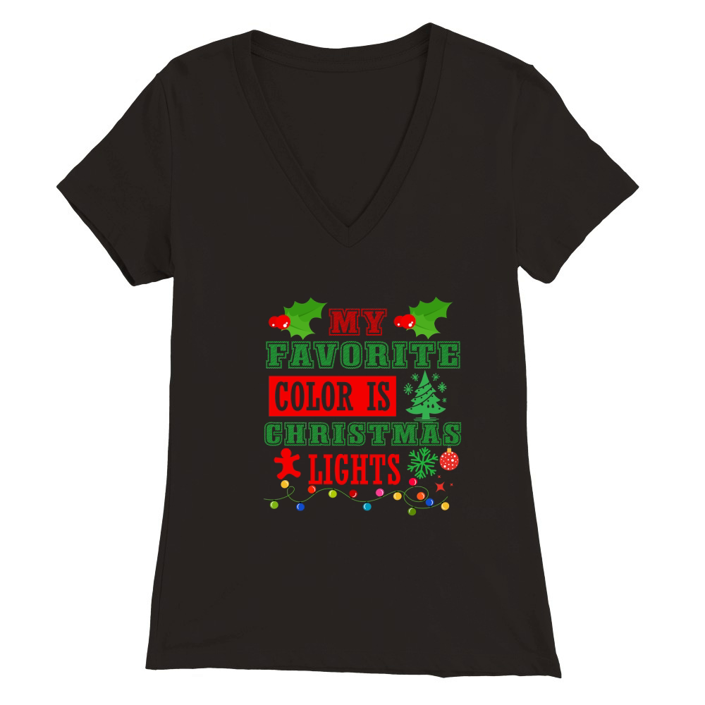My Favorite Color is Christmas Lights  0 Premium Womens V-Neck T-shirt