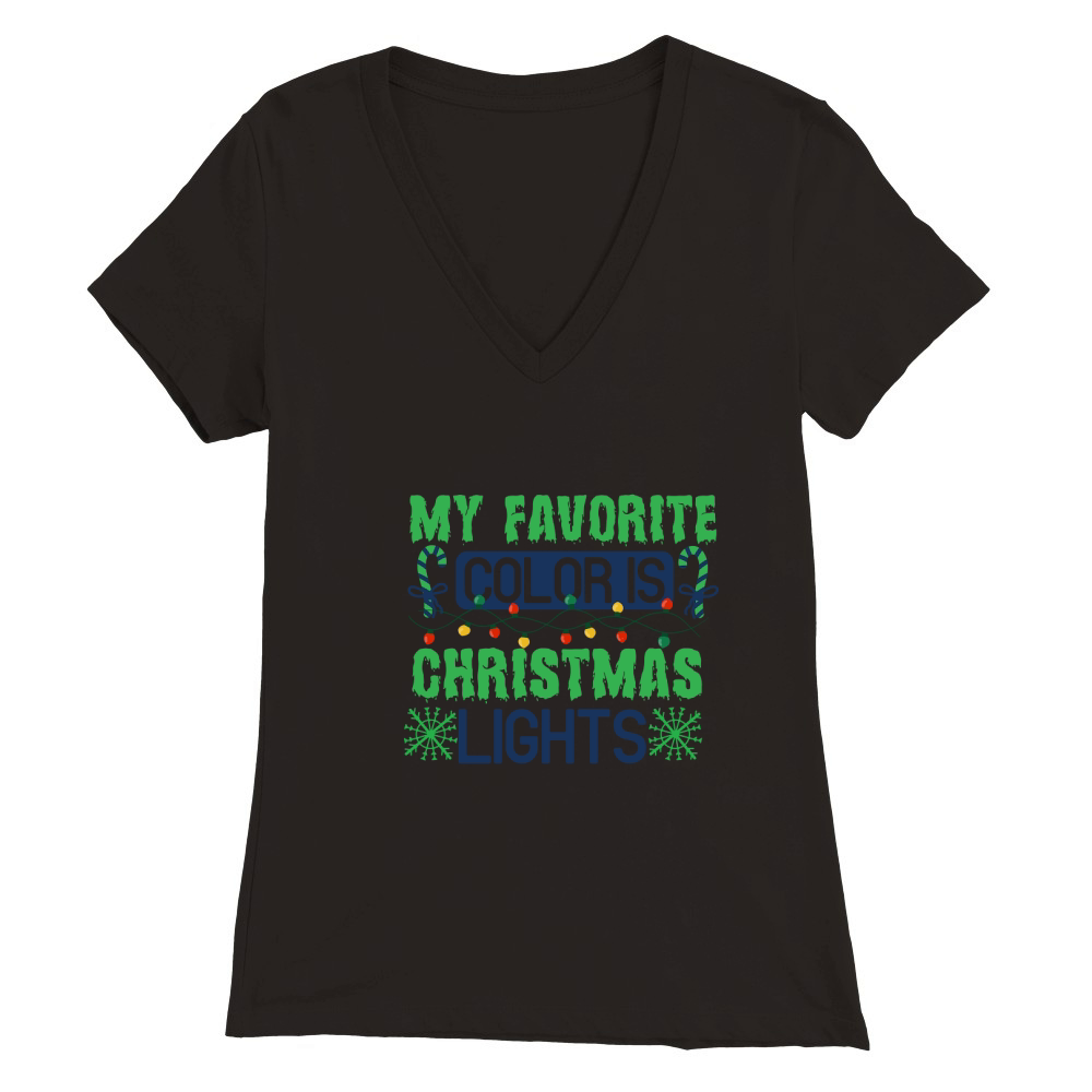 My Favorite Color is Christmas Lights Premium Womens V-Neck T-shirt