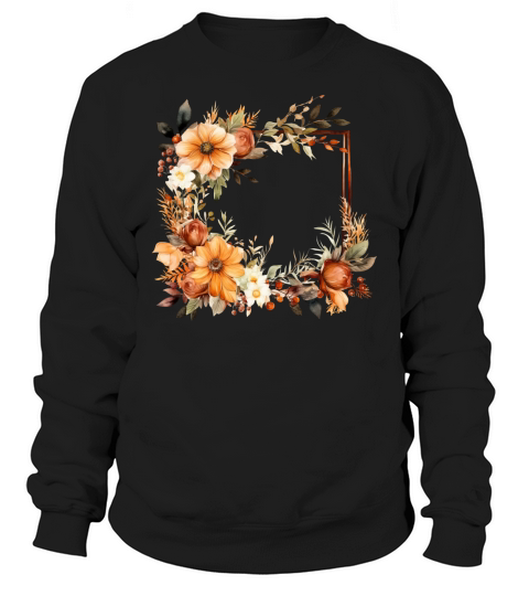 Autumn Fall Floral Frame 11 Sweatshirt Unisex