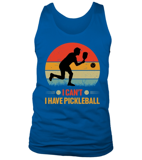 I Cant I Have Pickleball T Shirt Design (1) Tank Top Unisex