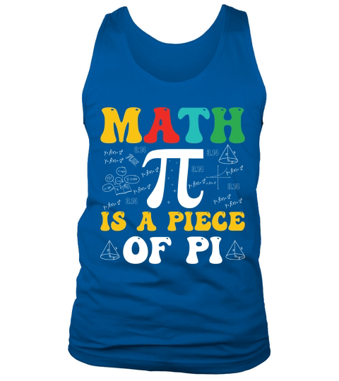 Math is a piece of pi Tank Top Unisex