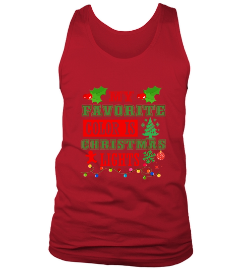 My Favorite Color is Christmas Lights  0 Tank Top Unisex