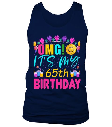 OMG! Its My 65th Birthday Tank Top Unisex