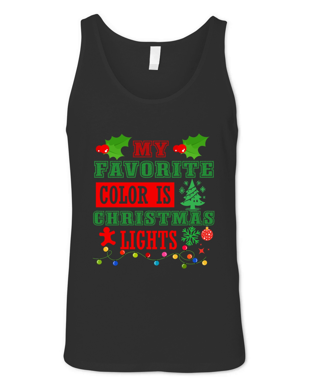 My Favorite Color is Christmas Lights  0 Unisex Jersey Tank