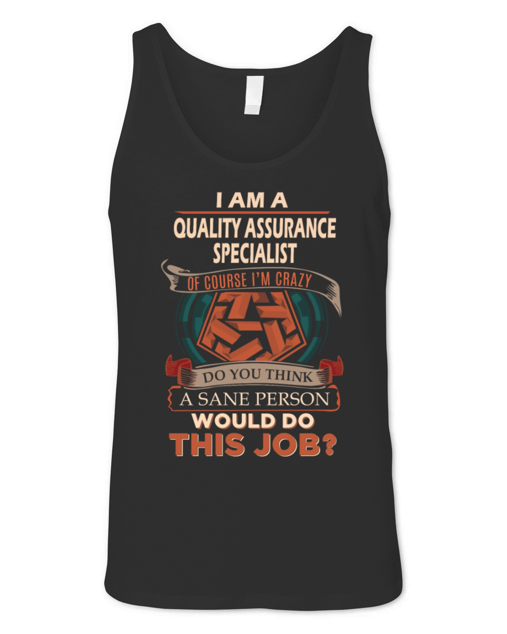 Quality Assurance Specialist T Shirt - Sane Person Unisex Jersey Tank