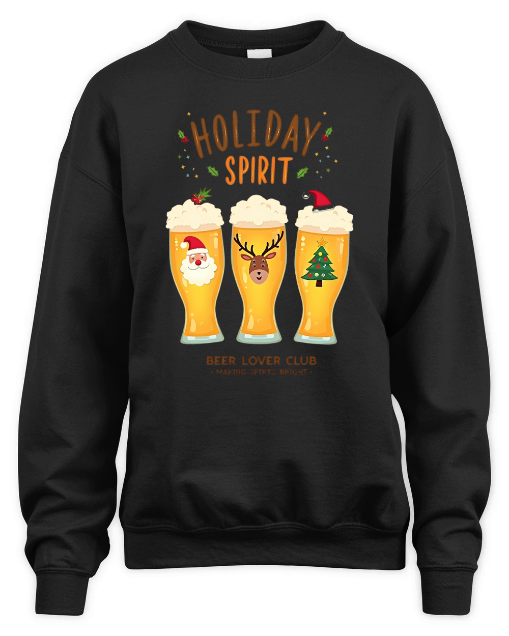 Christmas holiday Spirit Beer Lover Club Making Spirts Bright Unisex Premium Crewneck Sweatshirt