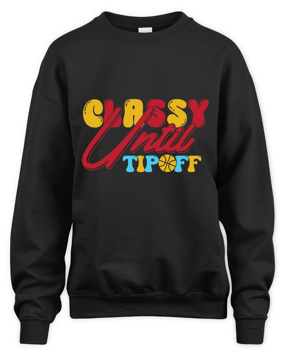 Classy Until Tipoff Unisex Premium Crewneck Sweatshirt