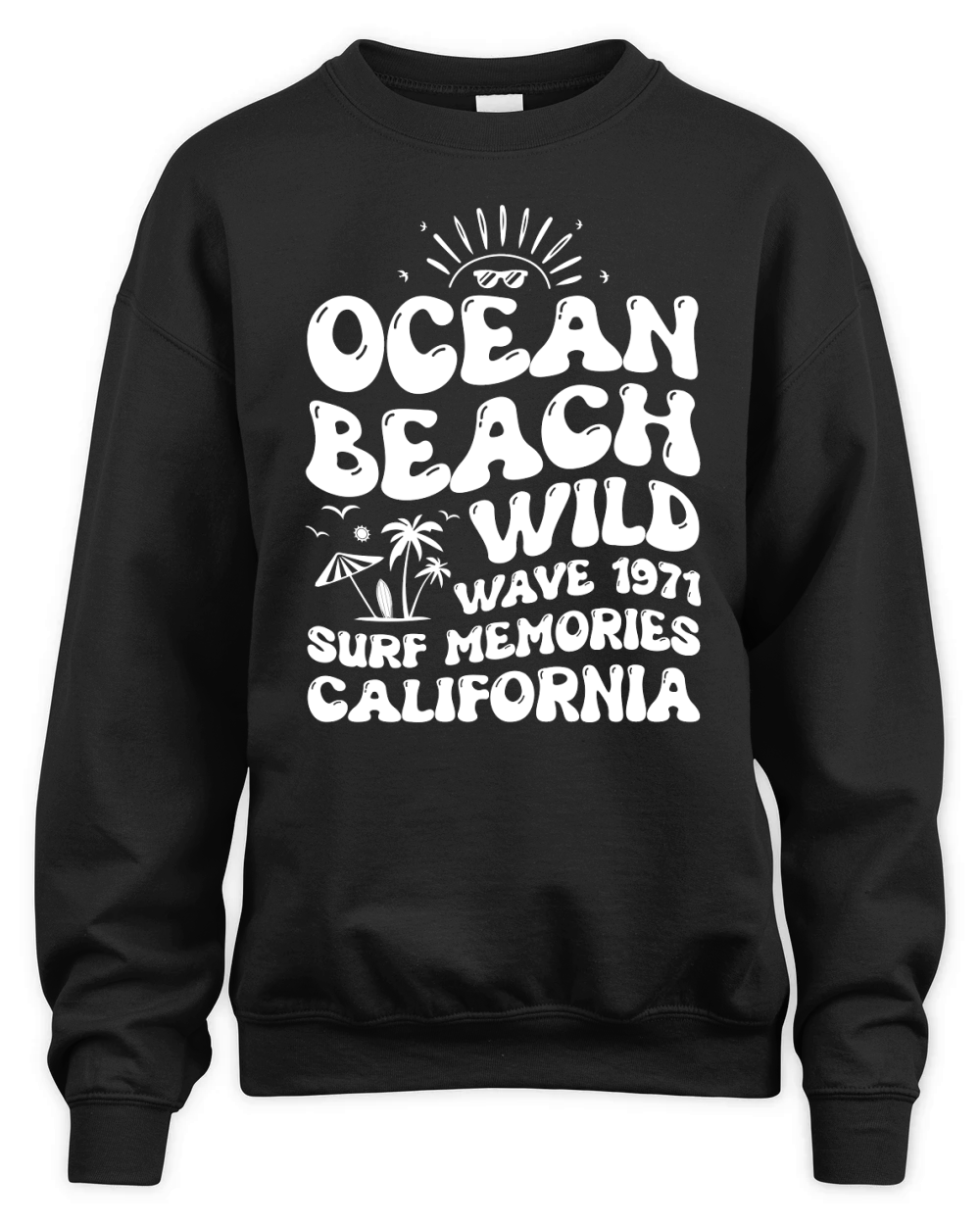 Ocean Beach Wild Wave 1971 Surf Memories California (2) Unisex Premium Crewneck Sweatshirt