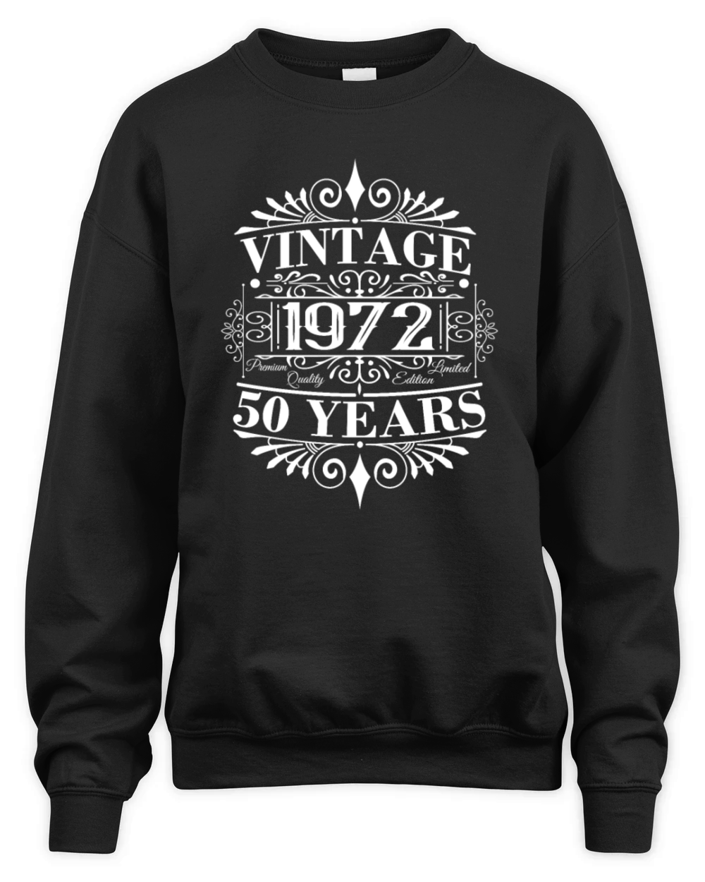 Vintage 1972 Birthday Sayings 50th Birthday Unisex Premium Crewneck Sweatshirt