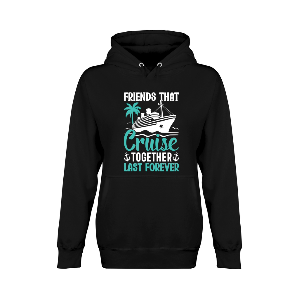 FrienDs that Cruise together LAST Forever Unisex Premium Pullover Hoodie