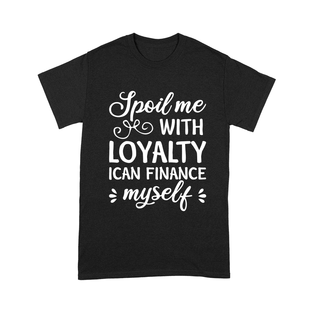 Spoil Me Unisex T-Shirt
