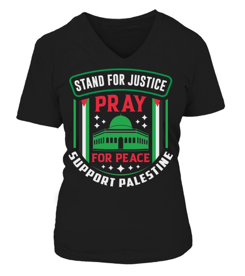Stand For Justice Pray For Peace Support Palestine 03 V-neck T-Shirt Woman