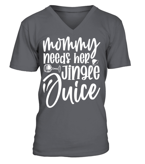 Mommy needs her Jingle Juice V-Neck T-shirt