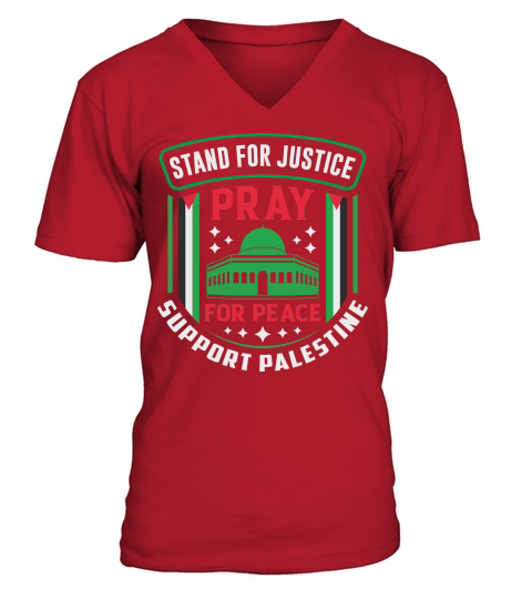 Stand For Justice Pray For Peace Support Palestine 03 V-Neck T-shirt