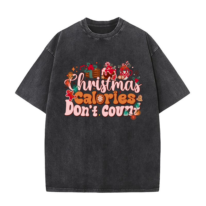 christmas calories dont count Washed T-Shirt