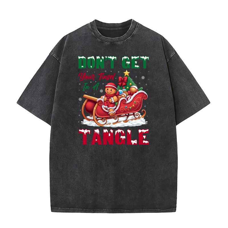Dont Get Your Tinsel in a Tangle Washed T-Shirt