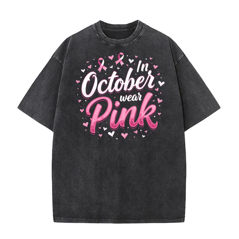 In October wear pink Washed T-Shirt