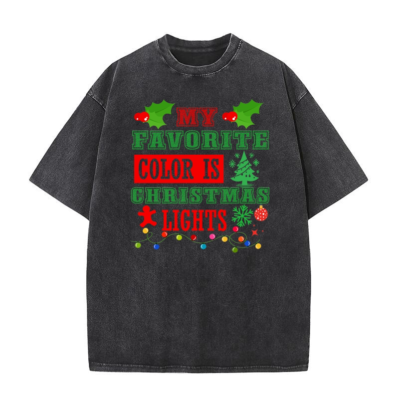 My Favorite Color is Christmas Lights  0 Washed T-Shirt