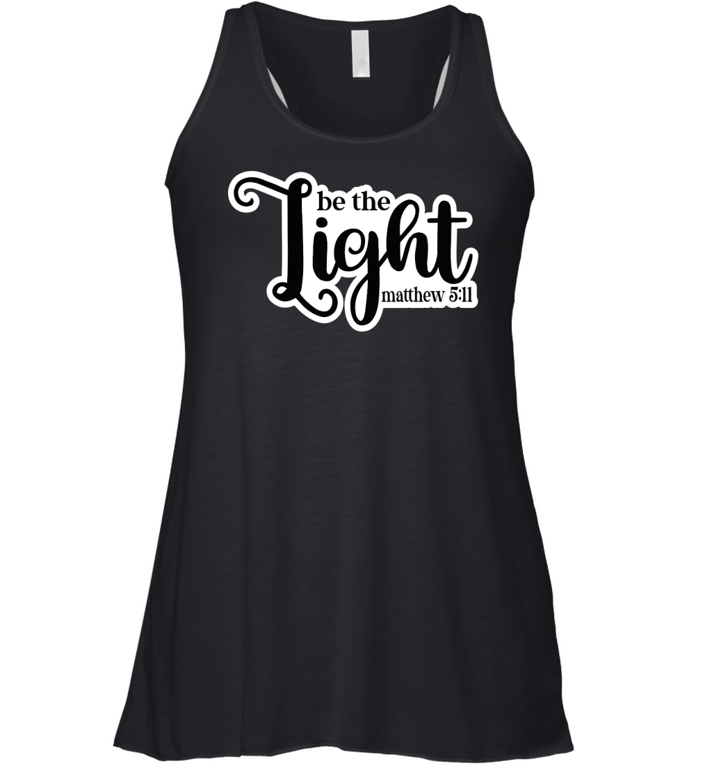 Be the Light matthew 5.11 Women's Flowy Tank Top