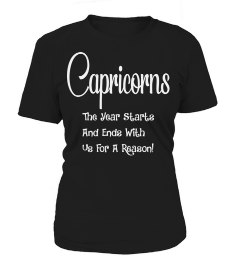 Capricorn The Year Starts And Ends Women's T-Shirt