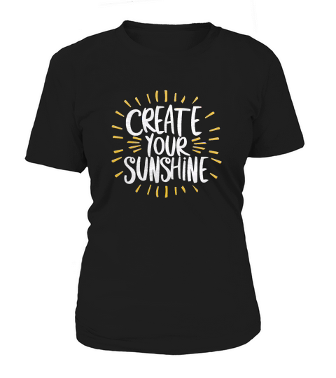 Create your sunshine Women's T-Shirt