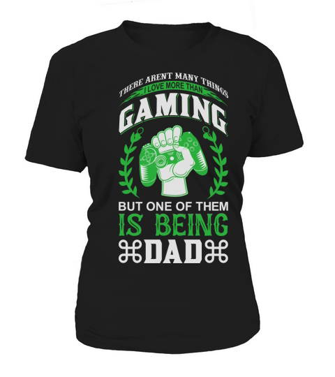I love Dad more than Gaming Women's T-Shirt