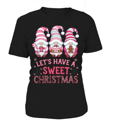 Lets have a sweet christmas Women's T-Shirt