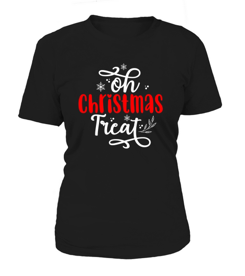 Oh Christmas Treat 4 Women's T-Shirt