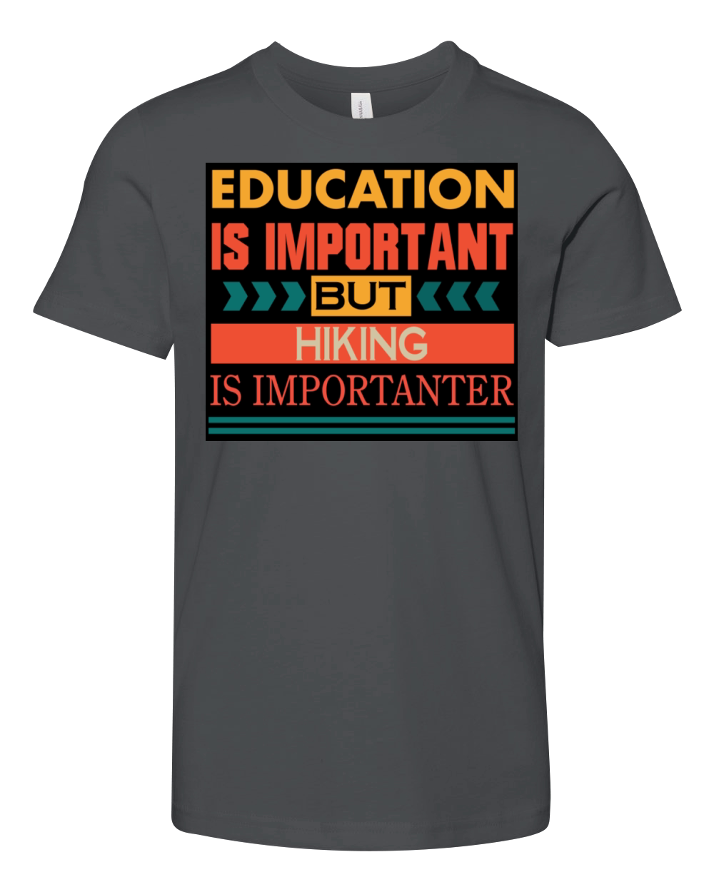 Education is important but HIKING is Importanter Youth Unisex Jersey Tee