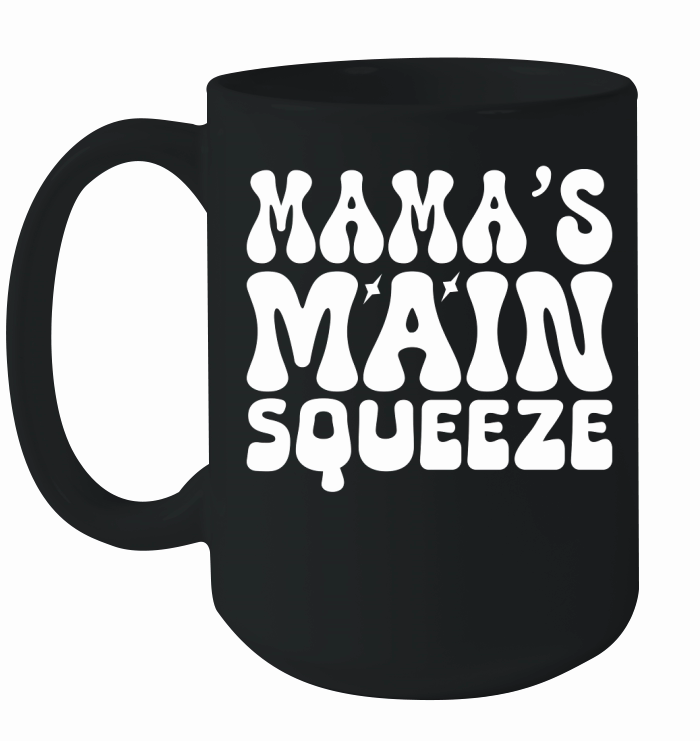 Mamas main squeeze Ceramic Mug