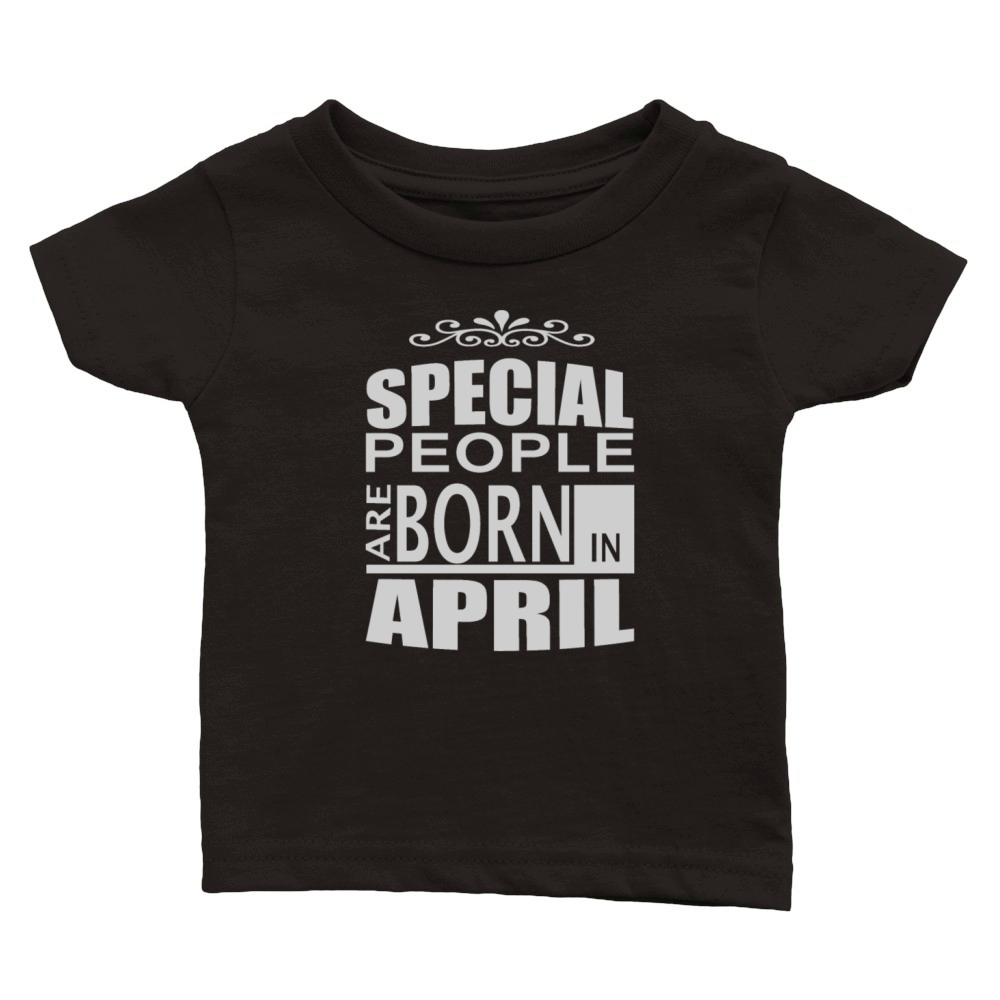 born in april Classic Baby Crewneck T-shirt